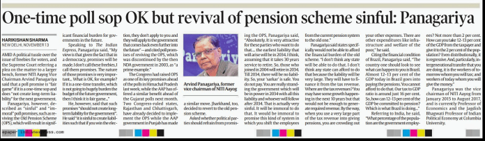 In an interview with The Indian Express, Arvind Panagariya explained that there was no way the governments run by the AAP and INC could fund the old pension scheme